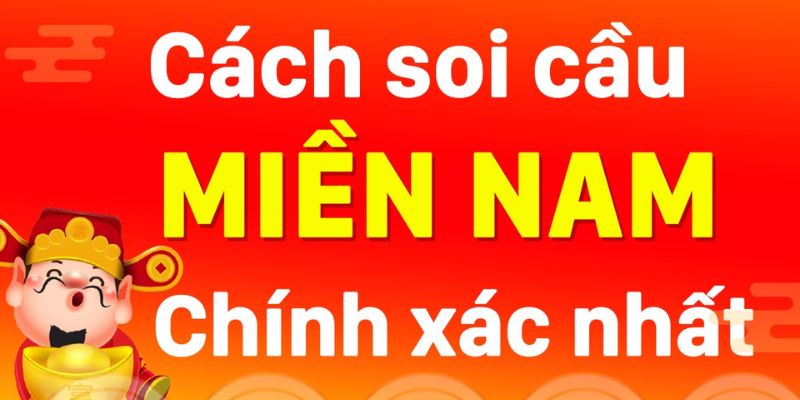 Những cách soi cầu XSMN chuẩn xác của các cao thủ